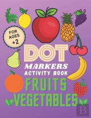 Fruits Vegetables Dot Markers Activity Book