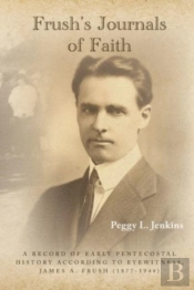 Frush'S Journals Of Faith