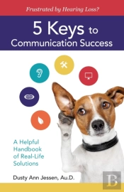 Frustrated By Hearing Loss?  5 Keys To Communication Success