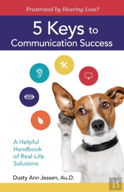 Bertrand.pt - Frustrated By Hearing Loss?  5 Keys To Communication Success