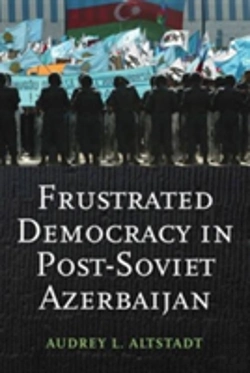 Bertrand.pt - Frustrated Democracy In Post-Soviet Azerbaijan