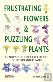 Frustrating Flowers And Puzzling Plants