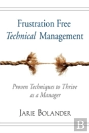 Frustration Free Technical Management: P