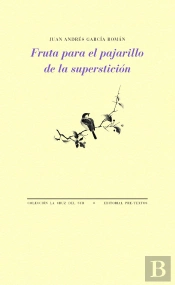 Fruta Para El Pajarillo De La Superstición