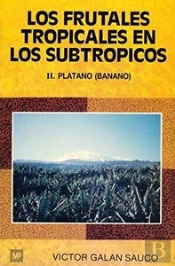 Frutales Tropicales En Los Subtropicos, Los