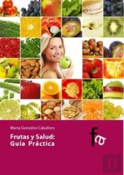 Frutas Y Salud Guia Practica