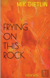 Frying On This Rock