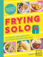 Frying Solo