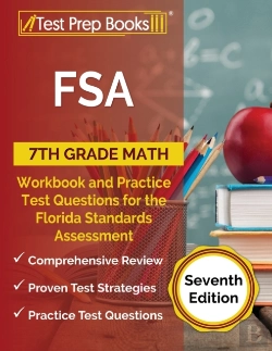 Bertrand.pt - Fsa 7th Grade Math Workbook And Practice Test Questions For The Florida Standards Assessment (Seventh Edition)