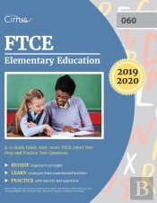 Ftce Elementary Education K-6 Study Guide 2019-2020