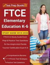 Ftce Elementary Education K-6 Study Guide 2019-2020