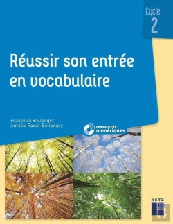 Bertrand.pt - Ftl ; Réussir Son Entrée En Vocabulaire ; Cycle 2 (Édition 2021)