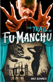 Fu-Manchu: The Trail Of Fu-Manchu