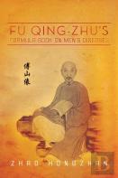 Fu Qing-Zhu'S Formula Book On Men'S Diseases