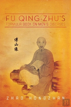 Bertrand.pt - Fu Qing-Zhu'S Formula Book On Men'S Diseases