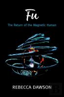 Fu - The Return Of The Magnetic Human