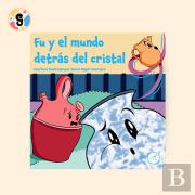 Fu Y El Mundo Detrás Del Cristal