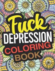 Fuck Depression Coloring Book