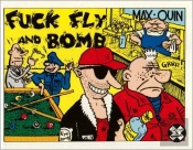 Fuck, Fly And Bomb