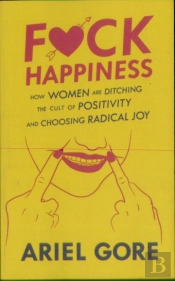Fuck Happiness