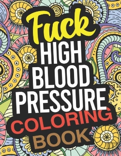 Bertrand.pt - Fuck High Blood Pressure Coloring Book