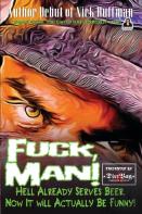 Fuck, Man!