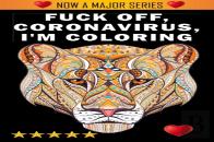 Fuck Off, Coronavirus, I'M Coloring