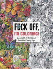 Fuck Off, I'M Coloring