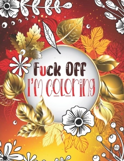 Bertrand.pt - Fuck Off I'M Coloring