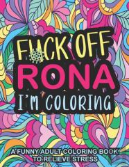Fuck Off Rona I'M Coloring