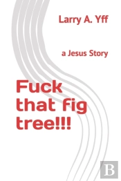 Fuck That Fig Tree!!!