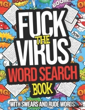 Fuck The Virus Word Search Book With Swear And Rude Words
