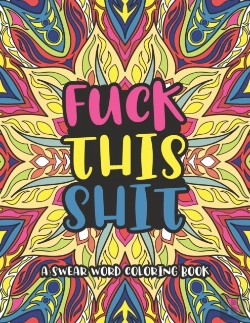 Bertrand.pt - Fuck This Shit A Swear Word Coloring Book
