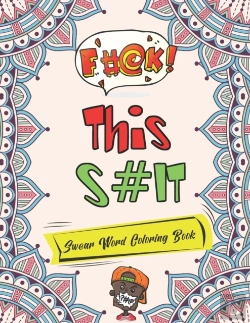 Bertrand.pt - Fuck This Shit Swear Word Coloring Book