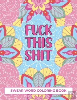 Bertrand.pt - Fuck This Shit Swear Word Coloring Book