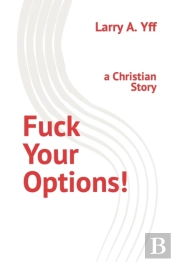 Fuck Your Options!