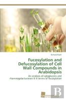 Fucosylation And Defucosylation Of Cell Wall Compounds In Arabidopsis