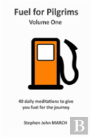 Fuel For Pilgrims (Volume One)
