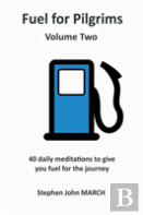 Fuel For Pilgrims (Volume Two)