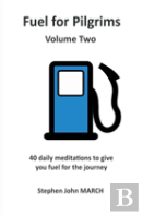 Fuel For Pilgrims (Volume Two)