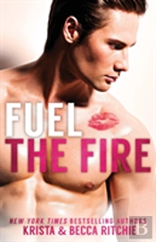 Fuel The Fire Special Edition