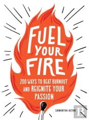 Fuel Your Fire