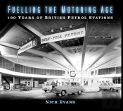 Fuelling The Motoring Age