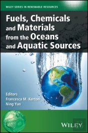 Fuels, Chemicals And Materials From The Oceans And Aquatic Sources
