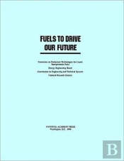 Fuels To Drive Our Future