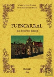 Fuencarral. Biblioteca De La Provincia De Madrid: Crónica De Sus Pueblos