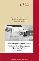 Fuentes Documentales Y Estudio Histórico De La Asignatura De Religión Católica