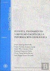 Fuentes, Tratamiento Y Representación De La Información Geográfica