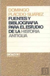 Fuentes Y Bibliografía Para El Estudio De La Historia Antigua