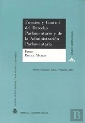 Fuentes Y Control Del Derecho Parlamentario Y De La Administracion Parlamentaria